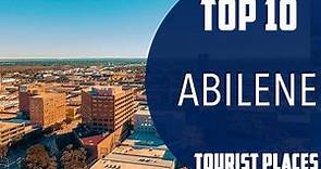 Top 10 Best Tourist Places to Visit in Abilene | USA - English