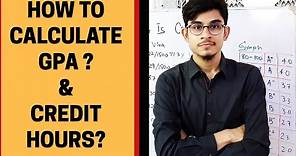 How to Calculate GPA ? | What are Credit hours ? | Dow Annual exams guide