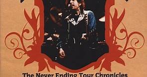 Bob Dylan - The Never Ending Tour Chronicles Volume 1