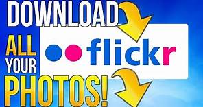 How to Download all your Flickr Photos (my Backup)