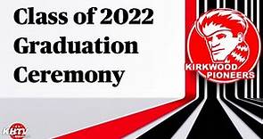 Kirkwood High School 2022 Graduation Ceremony