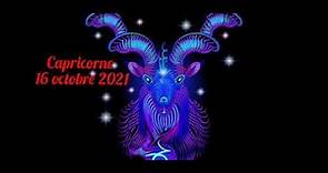 horoscope du jour Capricorne 16 octobre 2021