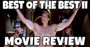 Best of the Best II (1993) - Comedic Movie Review