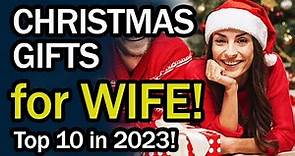 Christmas Gifts for Wife - 10 Best Christmas Gifts for Wife 2023