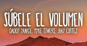 Daddy Yankee, Myke Towers, Jhay Cortez- Súbele el volumen