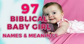 97 Beautiful Christian Baby Girl Names With Meanings I Cute Biblical Baby Girl Names & Meanings!