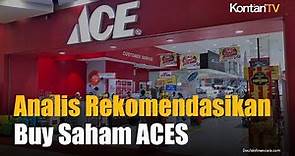 Ace Hardware Indonesia (ACES) Gencar Ekspansi Bisnis, Cermati Rekomendasi Analis