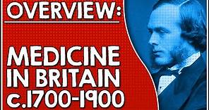 Overview: Medicine c1700-c1900 (Eighteenth and nineteenth century Britain)