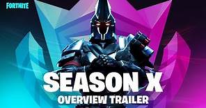 Fortnite - Season X Overview Trailer