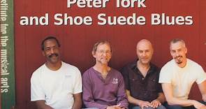 Peter Tork And The Shoe Suede Blues - Step By Step