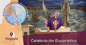 Misa de hoy | 10 de Marzo, 2023 | Magdala, Tierra Santa I Celebración Eucarística