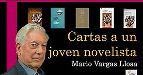 Cartas a un joven novelista - Mario Vargas Llosa / Pastillas para la lectura #23