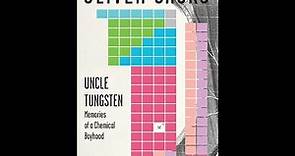 Plot summary, “Uncle Tungsten” by Oliver Sacks in 7 Minutes - Book Review