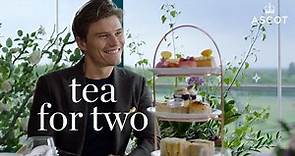 Oliver Cheshire talks Ascot, Modelling life and Challenges l Afternoon Tea for Two l Ep 3