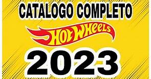 CATALOGO 2023 HOT WHEELS : Todos los Hot Wheels de la linea basica, las variaciones y Super TH