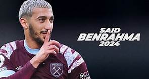 Saïd Benrahma - Left Wing Magician 2024ᴴᴰ