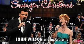 John Wilson and His Orchestra plus Special Guests - BBC Swingin' Christmas (Live)