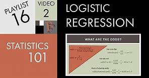 Statistics 101: Logistic Regression Probability, Odds, and Odds Ratio