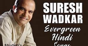 Suresh Wadkar Hindi Songs Collection | Top 100 Songs of Suresh Wadkar | Suresh Wadkar Evergreen Hits