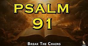 PSALM 91 Prayer For Protection | The Most Powerful Psalm From The Bible