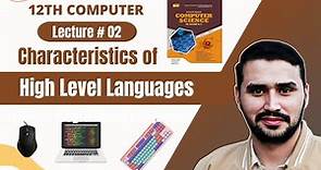 Characteristics of High Level Languages | Feature of High Level Languages | 12th Computer