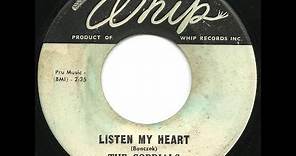 The Cordials - Listen My Heart 1958