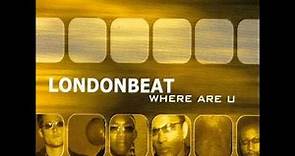 Londonbeat - Where Are U - Where Are U (Original Extended Mix)