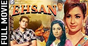 Ehsan 1970 - Hindi Full Movie - एहसान | Joy Mukherjee, Anjana -Asha Bhosle, Mohammed Rafi,