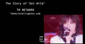 TM NETWORK｜The Story of ‘Get Wild’