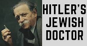 Hitler's Jewish Doctor - Surviving The Holocaust