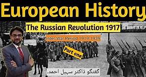 Interwar Period 1919-1939| Part one| Russian Revolution| International Relations| Dr. Sohail Ahmad|