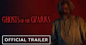 Ghosts of the Ozarks - Exclusive Trailer (2022) Tim Blake Nelson, David Arquette, Thomas Hobson