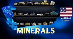 Minerals | Characteristics and Physical Properties of Minerals | American Accent | Science Oasis