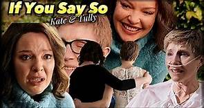 Kate & Tully || If you Say So