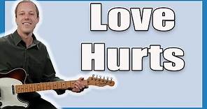 Love Hurts Guitar Lesson (Nazareth)