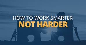 How to Work Smarter, Not Harder | Brian Tracy