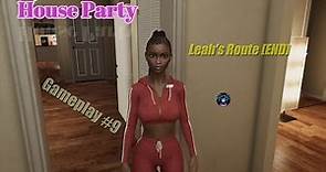 House Party | Gameplay #9 | Leah's Route [END]
