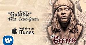 Wale ft. Cee-Lo Green -Gullible