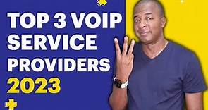 Top 3 VOIP Service Providers 2023