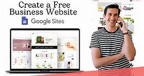 Create a Free Business Website with Google Sites - Step by Step Tutorial