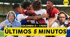 COLOMBIA 0 - 1 PERÚ: Así se vivieron los últimos 5 minutos del partido