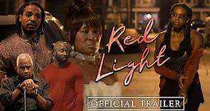 RED LIGHT - Official Trailer