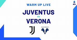 🔴 LIVE | Warm up | Juventus-Verona | Serie A TIM 2023/24
