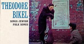 Theodore Bikel - Sings Jewish Folk Songs