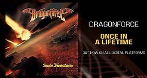 DragonForce - Once in a Lifetime (Official)