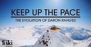 KEEP UP THE PACE: The evolution of Daron Rahlves from decorated-downhiller to big-mountain skier