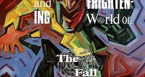 The Fall - The Wonderful And Frightening World Of... The Fall