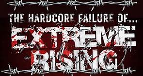 The Hardcore Failure of Extreme Rising