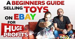 STEP BY STEP GUIDE TO SELLING TOYS ON EBAY FOR HUGE PROFITS!