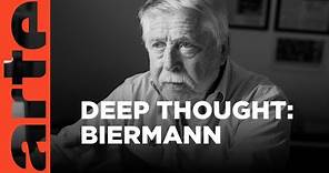 Deep Thought: A Conversation with Wolf Biermann | ARTE.tv Documentary